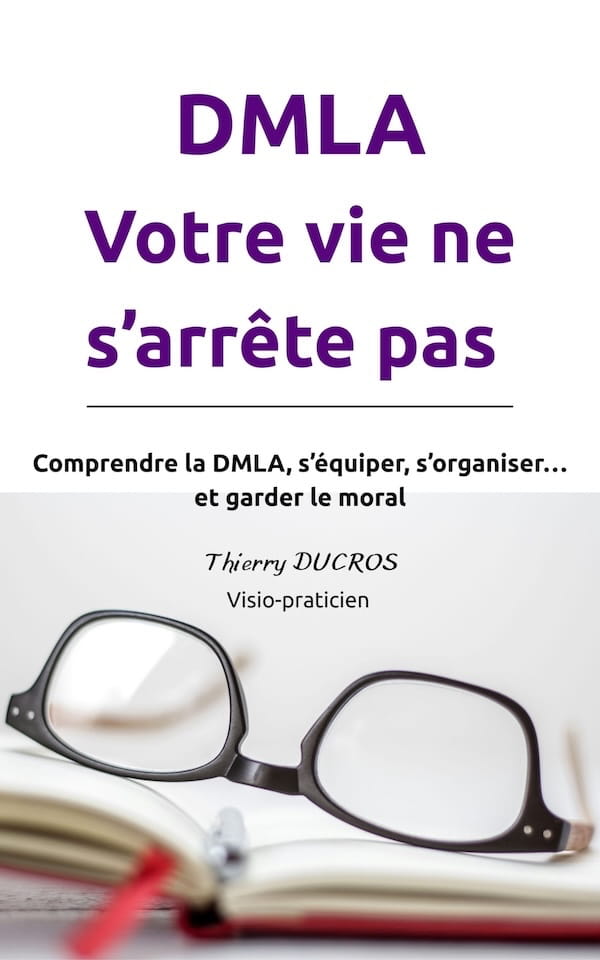 Guide patient sur la DMLA et les solutions de basse vision